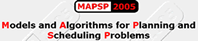 June 2005 - "MAPSP" is a biennial workshop dedicated to all theoretical and practical aspects of scheduling, planning, and timetabling 